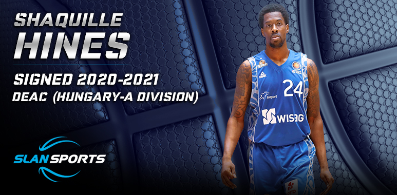 Shaquille Hines Signs in Hungary!
